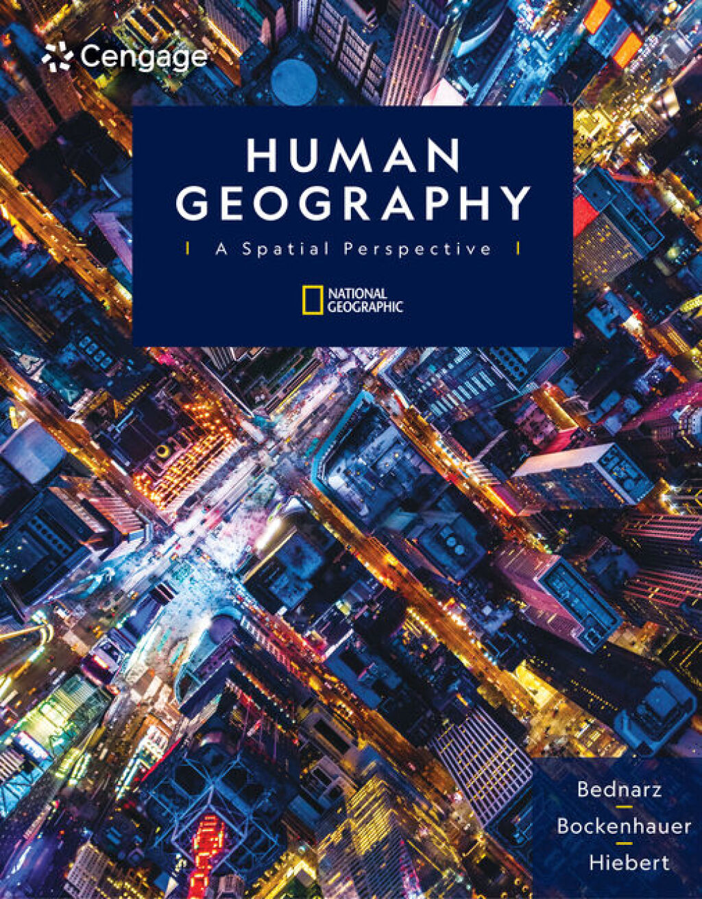 Human Geography: A Spatial Perspective 1st Bednarz Test Bank