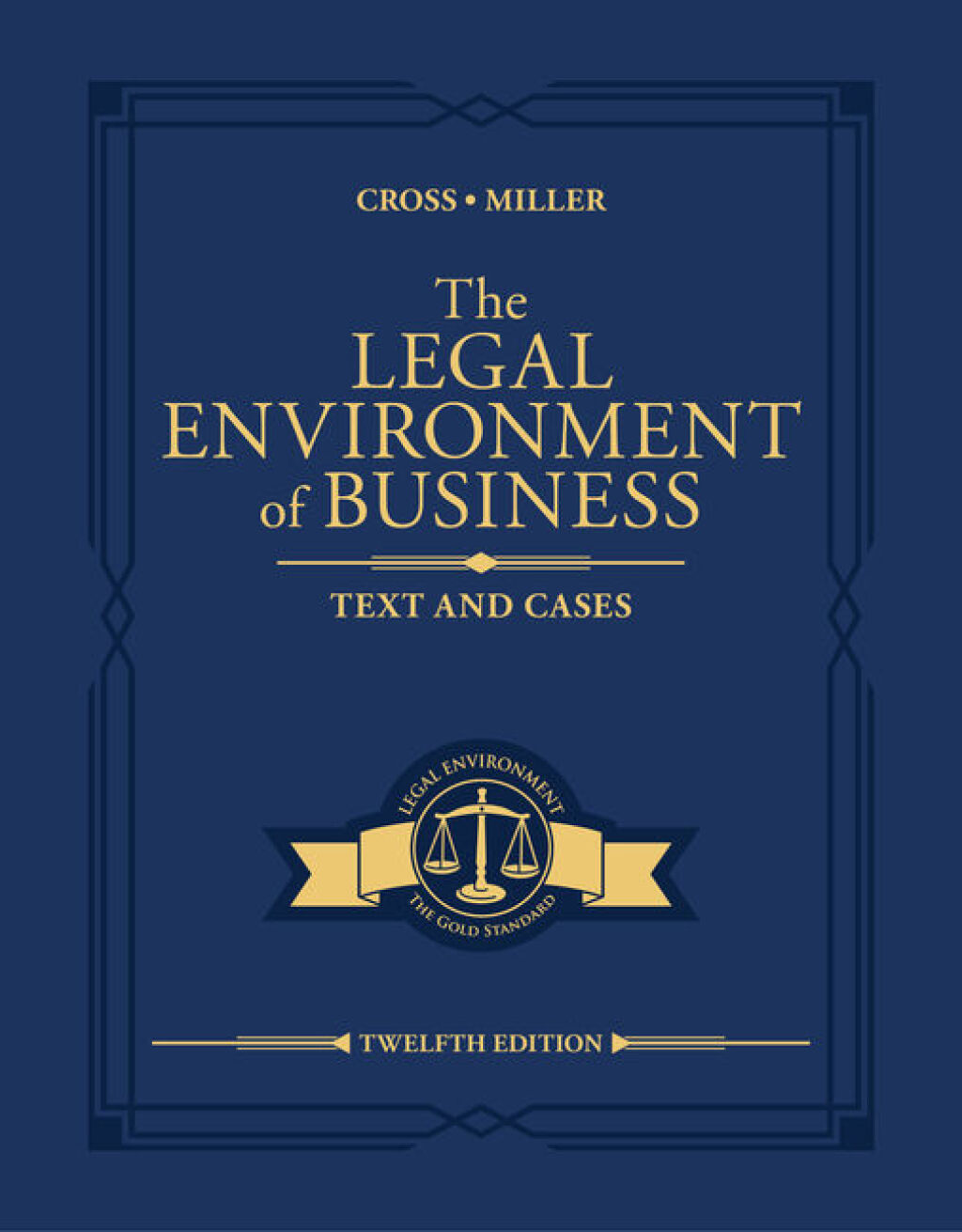 The Legal Environment of Business 12th Cross Solutions Manual