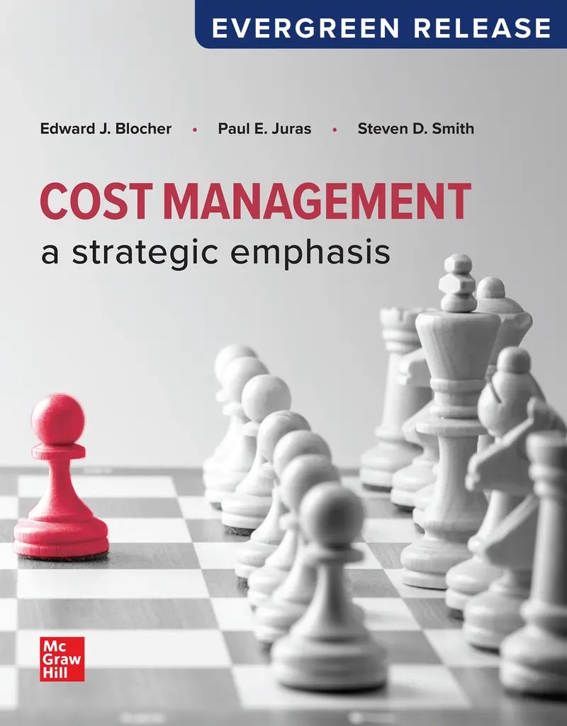 Cost Management: A Strategic Emphasis 2024 Release 1st Blocher Test Bank