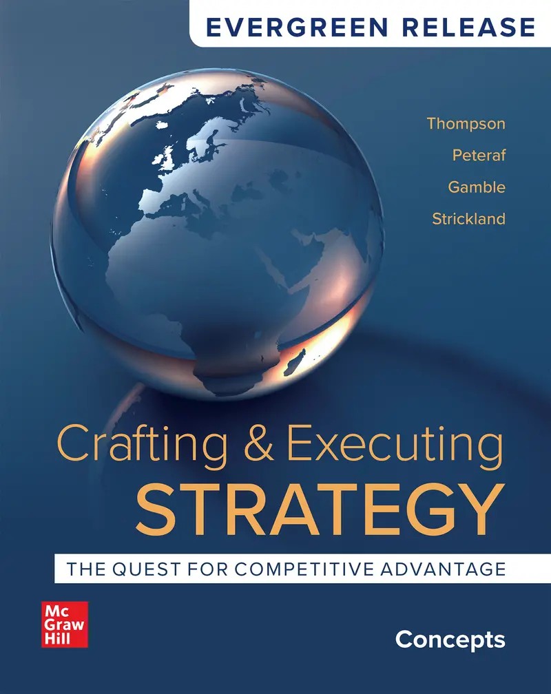 Crafting and Executing Strategy: Concepts 2024 Release 1st Thompson Test Bank