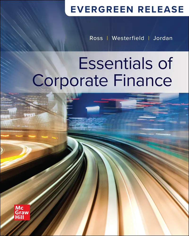 Essentials of Corporate Finance 2025 Release 1st Ross Test Bank