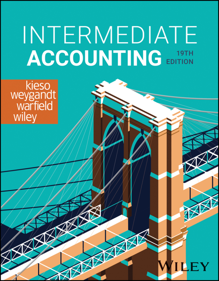 Intermediate Accounting 19th Kieso Solutions Manual