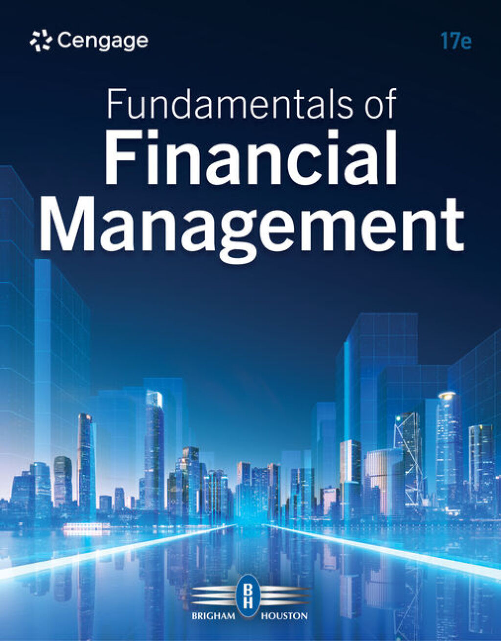 Fundamentals of Financial Management 17th Brigham Test Bank